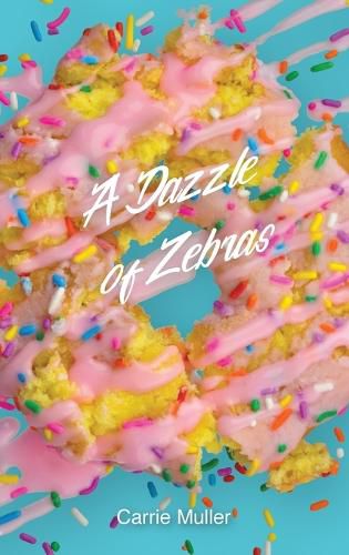 Cover image for A Dazzle of Zebras