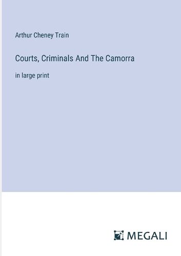 Cover image for Courts, Criminals And The Camorra