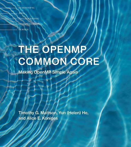 The OpenMP Common Core: Making OpenMP Simple Again