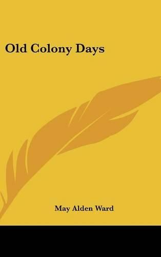 Cover image for Old Colony Days