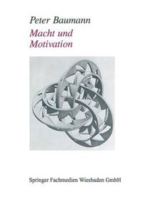 Cover image for Motivation Und Macht: Zu Einer Verdeckten Form Sozialer Macht