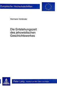 Cover image for Die Entstehungszeit Des Jehowistischen Geschichtswerkes