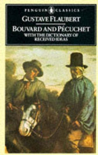 Cover image for Bouvard and Pecuchet: With the Dictionary of Received Ideas