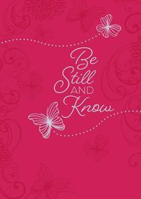 Cover image for 365 Daily Devotions: Be Still and Know Devotional