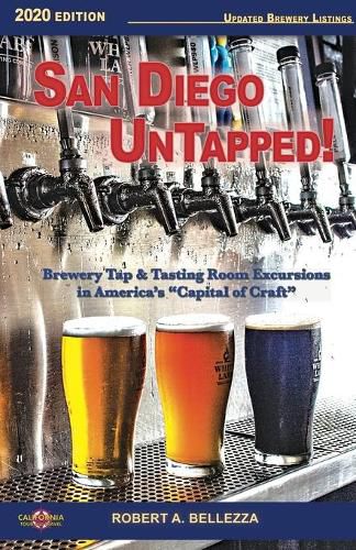 Cover image for San Diego UnTapped!: Brewery Tap & Tasting Rooms in America's Capital of Craft