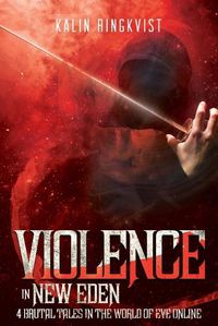 Cover image for Violence In New Eden