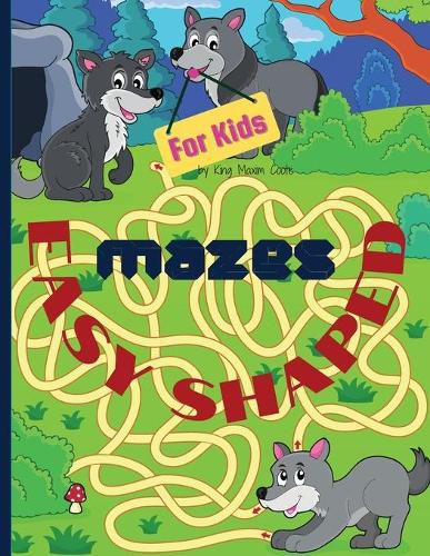 Cover image for Easy shaped Mazes for kids: Fun and relaxing shaped mazes for kids, 350 pages including 170 puzzles and solutions paperback 8.5*11 inches.