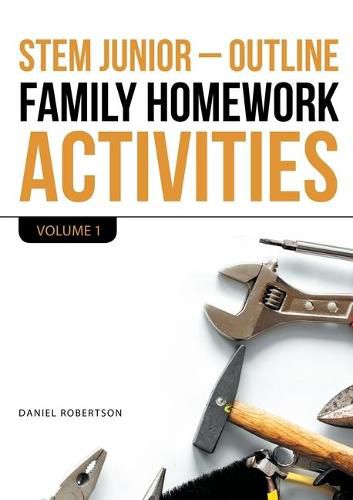 Stem Junior - Outline Family Homework Activities: Volume 1