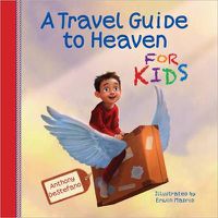 Cover image for A Travel Guide to Heaven for Kids