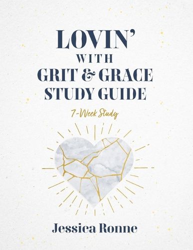 Cover image for Lovin With Grit & Grace Study Guide