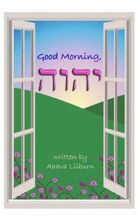 Cover image for Good Morning, YHVH