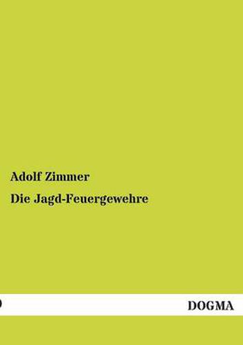 Cover image for Die Jagd-Feuergewehre