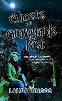 Cover image for Ghosts of Graveyards Past