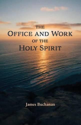 Cover image for The Office and Work of the Holy Spirit