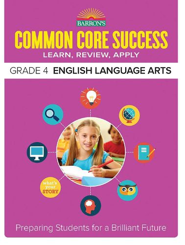 Cover image for Common Core Success Grade 4 English Language Arts: Preparing Students for a Brilliant Future