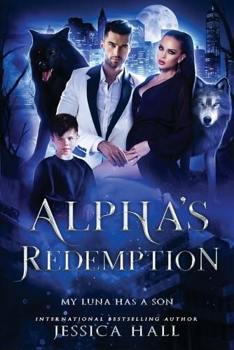 Cover image for Alpha's Redemption- My Luna Has A Son