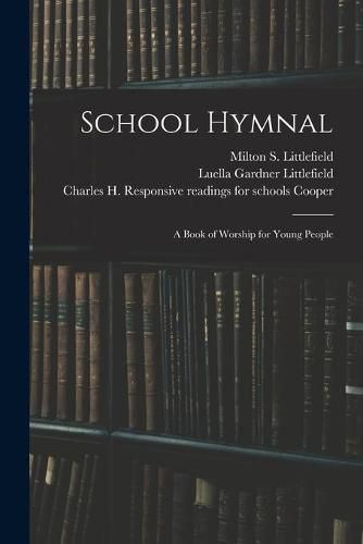 School Hymnal: a Book of Worship for Young People