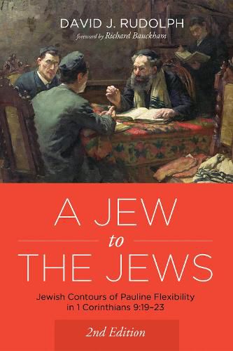 A Jew to the Jews: Jewish Contours of Pauline Flexibility in 1 Corinthians 9:19-23. Second Edition