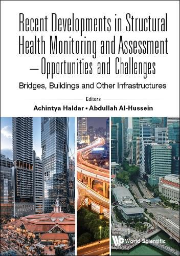 Cover image for Recent Developments In Structural Health Monitoring And Assessment - Opportunities And Challenges: Bridges, Buildings And Other Infrastructures