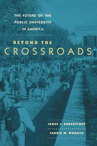 Cover image for The Future of the Public University in America: Beyond the Crossroads