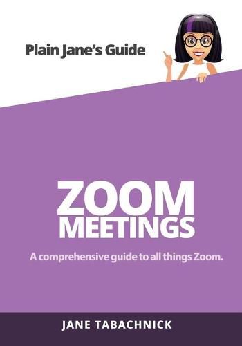 Cover image for Zoom Meetings: A Guide for the Non-Techie