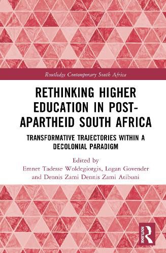 Cover image for Rethinking Higher Education in Post-Apartheid South Africa