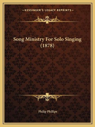 Song Ministry for Solo Singing (1878)