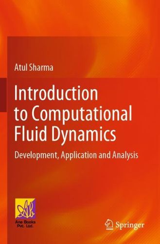Cover image for Introduction to Computational Fluid Dynamics: Development, Application and Analysis