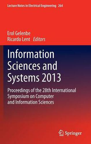 Cover image for Information Sciences and Systems 2013: Proceedings of the 28th International Symposium on Computer and Information Sciences