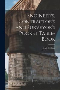 Cover image for Engineer's, Contractor's and Surveyor's Pocket Table-book