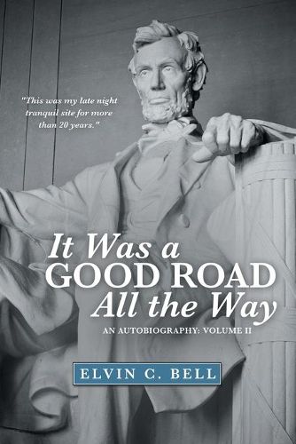 Cover image for It Was a Good Road All the Way: An Autobiography: Volume Ii