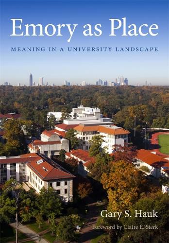 Cover image for Emory as Place: Meaning in a University Landscape