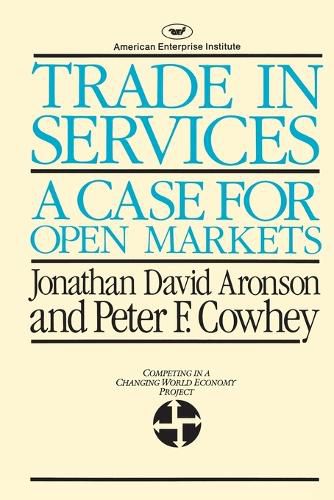 Cover image for Trade in Services: A Case for Open Markets