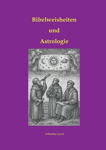 Cover image for Bibelweisheiten und Astrologie
