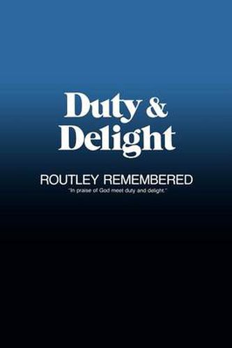 Cover image for Duty & Delight: Routley Remembered