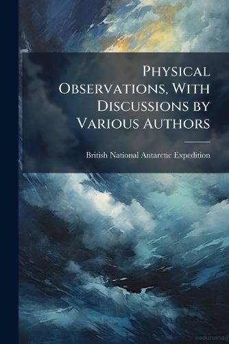Cover image for Physical Observations, with Discussions by Various Authors