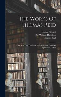 Cover image for The Works Of Thomas Reid