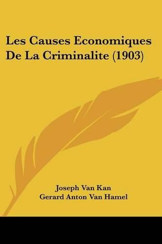 Les Causes Economiques de La Criminalite (1903)