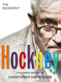 Cover image for Hockney: The Biography Volume 2
