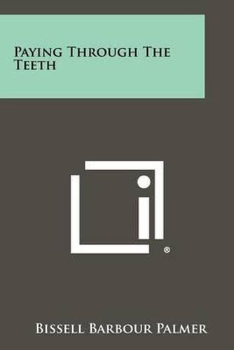 Cover image for Paying Through the Teeth