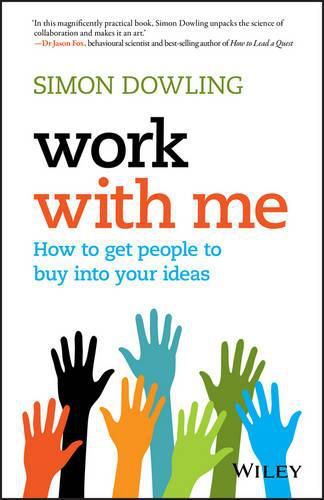 Cover image for Work with Me - How to get People to Buy Into Your Ideas