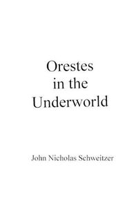 Cover image for Orestes in the Underworld