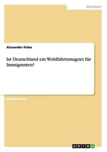 Cover image for Ist Deutschland ein Wohlfahrtsmagnet fur Immigranten?