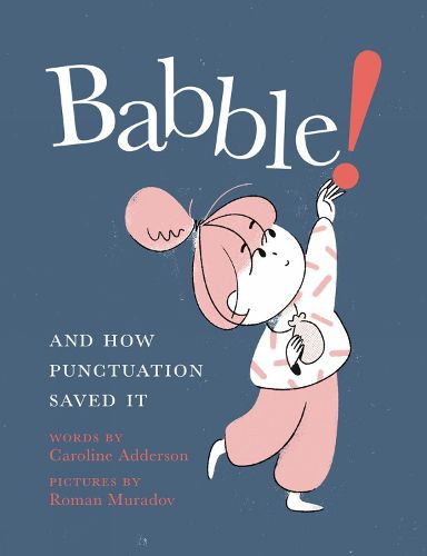 Cover image for Babble: And How Punctuation Saved It