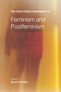 Cover image for The Routledge Companion to Feminism and Postfeminism