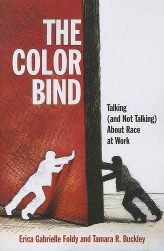 Cover image for The Color Bind: Talking (and Not Talking) about Race at Work