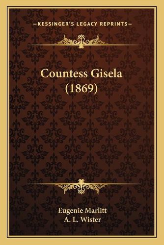 Cover image for Countess Gisela (1869)