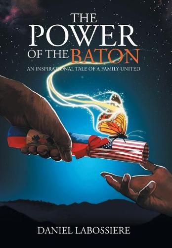 Cover image for The Power of the Baton: An Inspirational Tale of a Family United