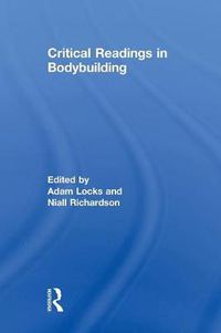 Cover image for Critical Readings in Bodybuilding