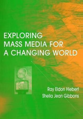 Cover image for Exploring Mass Media for A Changing World